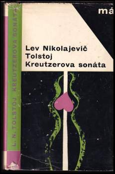 Kreutzerova sonáta - Lev Nikolajevič Tolstoj (1967, Svět sovětů) - ID: 809312
