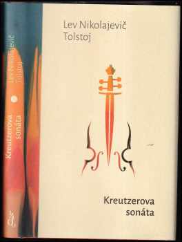 Kreutzerova sonáta - Lev Nikolajevič Tolstoj (2022, Dobrovský s.r.o) - ID: 2269588