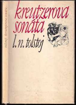 Kreutzerova sonáta - Lev Nikolajevič Tolstoj (1967, Svět sovětů) - ID: 2088213