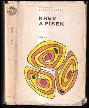 Vicente Blasco Ibáñez: Krev a písek