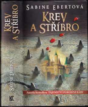 Sabine Ebert: Krev a stříbro
