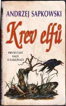 Andrzej Sapkowski: Krev elfů