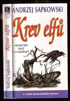 Andrzej Sapkowski: Krev elfů - první část ságy o Geraltovi a Ciri - Zaklínač