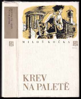 Miloš Kočka: Krev na paletě
