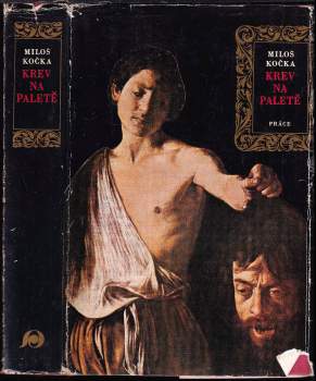 Miloš Kočka: Krev na paletě