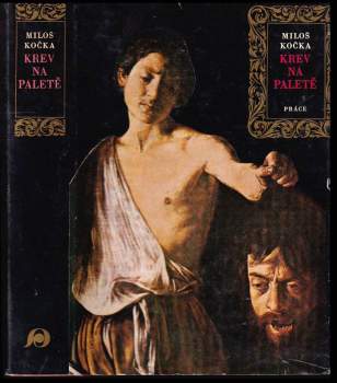 Miloš Kočka: Krev na paletě