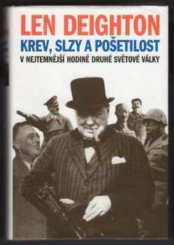 Len Deighton: Krev, slzy a pošetilost