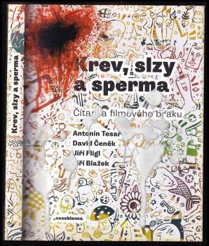 Krev, slzy a sperma