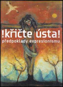 Marie Rakušanová: !křičte ústa!