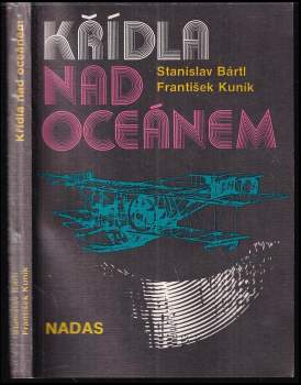 Stanislav Bártl: Křídla nad oceánem