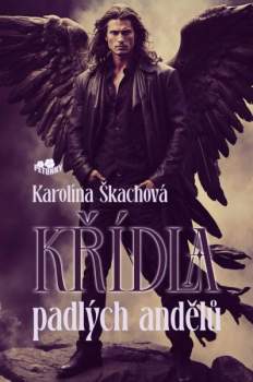 Karolína Škachová: Křídla padlých andělů
