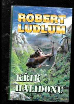 Křik Halidonu - Robert Ludlum (1998, Domino) - ID: 544397