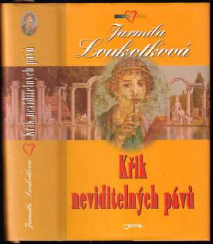 Jarmila Loukotková: Křik neviditelných pávů
