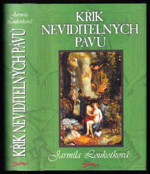 Křik neviditelných pávů - Jarmila Loukotková (2003, Jota) - ID: 1417424