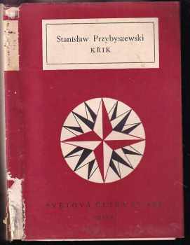 Stanisław Przybyszewski: Křik