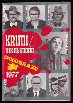 Jindřich Bešta: Krimi/ Minikalendář Dikobrazu 1977