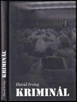 David John Cawdell Irving: Kriminál
