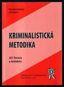Jiří Straus: Kriminalistická metodika