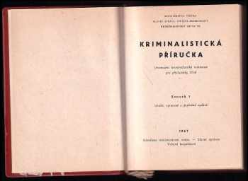 Kriminalistická příručka - Orientační kriminalistické minimum pro příslušníky SNB. Sv. 1