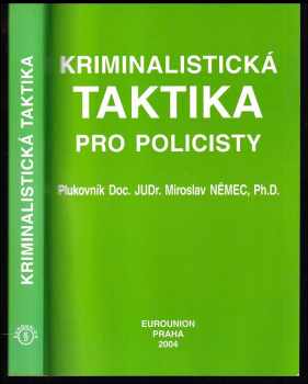 Miroslav Němec: Kriminalistická taktika pro policisty