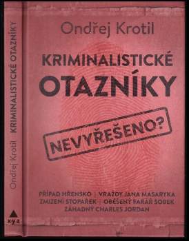 Ondřej Krotil: Kriminalistické otazníky