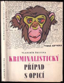 Kriminalistický případ s opicí : antidetektivka