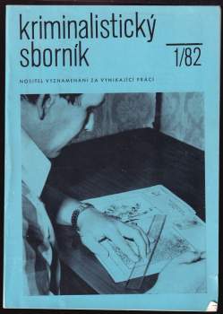 Václav Černý: Kriminalistický sborník- 1982 - Ročník XXVI. - Díly 1 - 12 KOMPLETNÍ