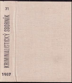 Vojtěch Tomáš: Kriminalistický sborník- 1987 - Ročník XXXI. - Díly 1 - 12 KOMPLETNÍ