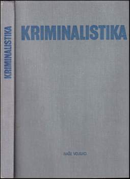 Kriminalistika : učebnice pro právnické fakulty