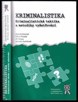 Viktor Porada: Kriminalistika : kriminalistická taktika a metodiky vyšetřování