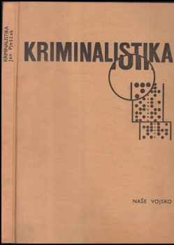 Ján Pješčak: Kriminalistika - učebnice pro právnické fakulty