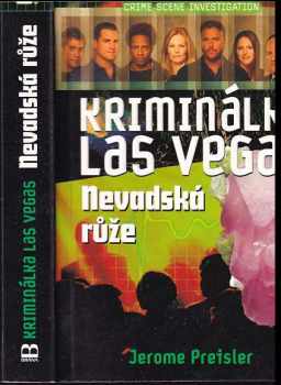 Jerome Preisler: Kriminálka Las Vegas : CSI: crime scene investigation, Nevadská růže