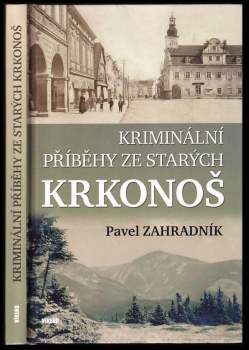 Kriminální příběhy ze starých Krkonoš