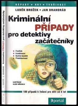 Kriminální případy pro detektivy začátečníky