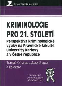 Kriminologie pro 21. století