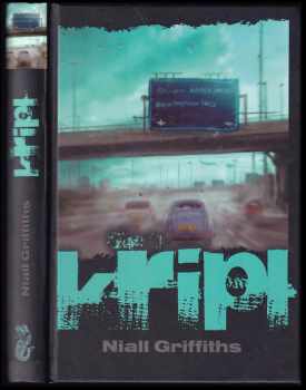 Niall Griffiths: Kripl