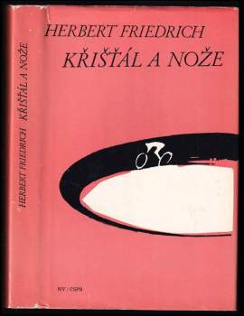 Herbert Friedrich: Křišťál a nože