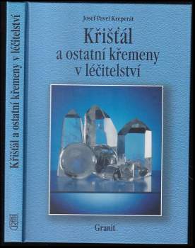 Křišťál a ostatní křemeny v léčitelství