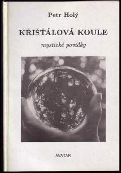 Petr Holý: Křišťálová koule