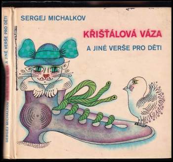 Sergej Vladimirovič Michalkov: Křišťálová váza a jiné verše pro děti