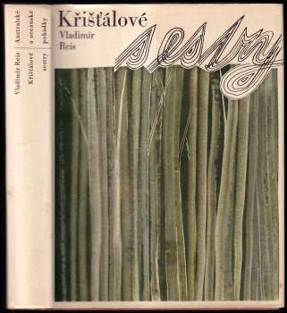 Křišťálové sestry : australské a oceánské pohádky - Vladimír Reis (1966, Státní nakladatelství dětské knihy) - ID: 772030