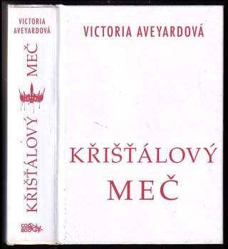 Victoria Aveyard: Křišťálový meč