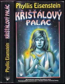 Phyllis Eisenstein: Křišťálový palác