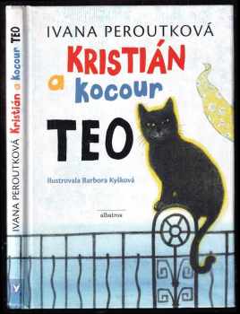 Ivana Peroutková: Kristián a kocour Teo