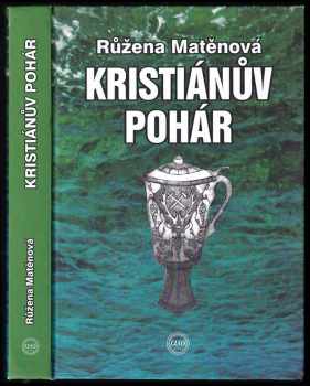 Růžena Matěnová: Kristiánův pohár