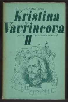 Sigrid Undset: Kristina Vavřincová 