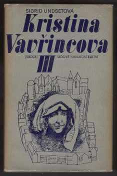 Sigrid Undset: Kristina Vavřincová 