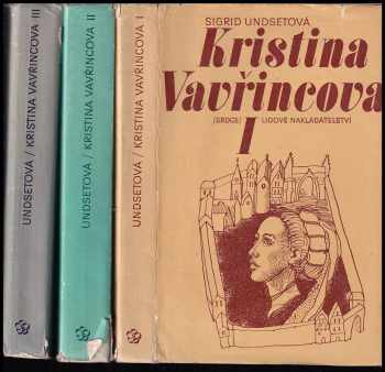 Kristina Vavřincová  :  díl 1 - 3 (Věnec, Paní, Kříž) - Sigrid Undset (1977, Lidové nakladatelství) - ID: 3159491