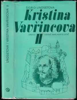 Kristina Vavřincová : II. díl - Paní - Sigrid Undset, J Urbánková (1977, Lidové nakladatelství) - ID: 66666
