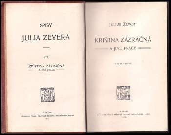Julius Zeyer: Kristina zázračná a jiné práce
